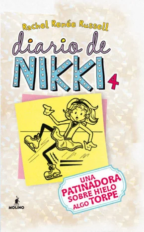 Diario de Nikki 4. Una patinadora sobre hielo algo torpe Diario de Nikki 4. Una patinadora sobre hielo algo torpe
