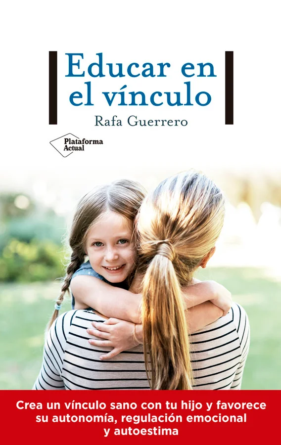 Educar en el vínculo Educar en el vínculo