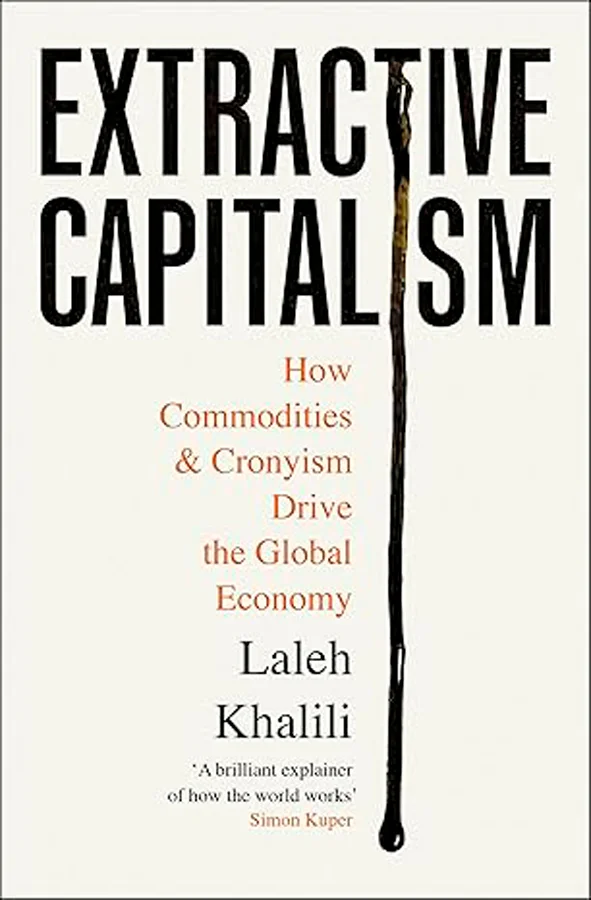 Whether it's pumping oil, mining resources or shipping commodities across oceans, the global economy runs on extraction. Promises of frictionless ...