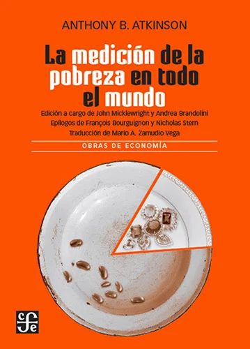 Obra póstuma que gira en torno a las preguntas: ¿qué es la pobreza y cuánta hay en el mundo?, ¿cómo se mide? y ¿cómo debería ser medida? Con ejemp...