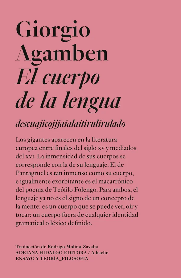 <b>Cuando el lenguaje ya no es el signo de un concepto, sino un cuerpo que se puede ver, oír, tocar. Un cuerpo como el de los gigantes, obscenos y...