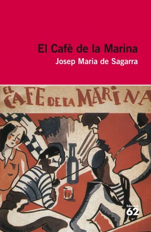<strong>L'obra testimonia les vacances que Sagarra passava a Port de la Selva.</strong><br><br><i>El Cafè de la Marina</i> (1933) constitueix una ...