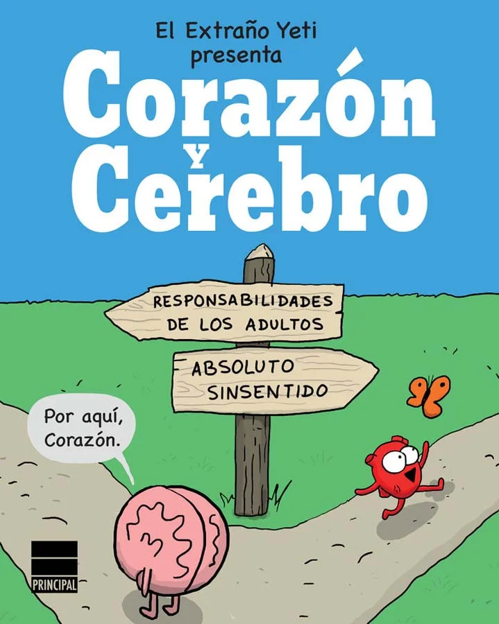 En Corazón y cerebro encontramos las famosas tiras cómicas de Nick Seluk protagonizadas por estos dos personajes entrañables, el sensato Cerebro y...