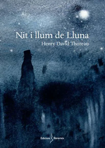 Nit i llum de Lluna és un dels textos menys coneguts de Thoreau, però també n’és un dels més significatius per com concep l’oposició entre la natu...