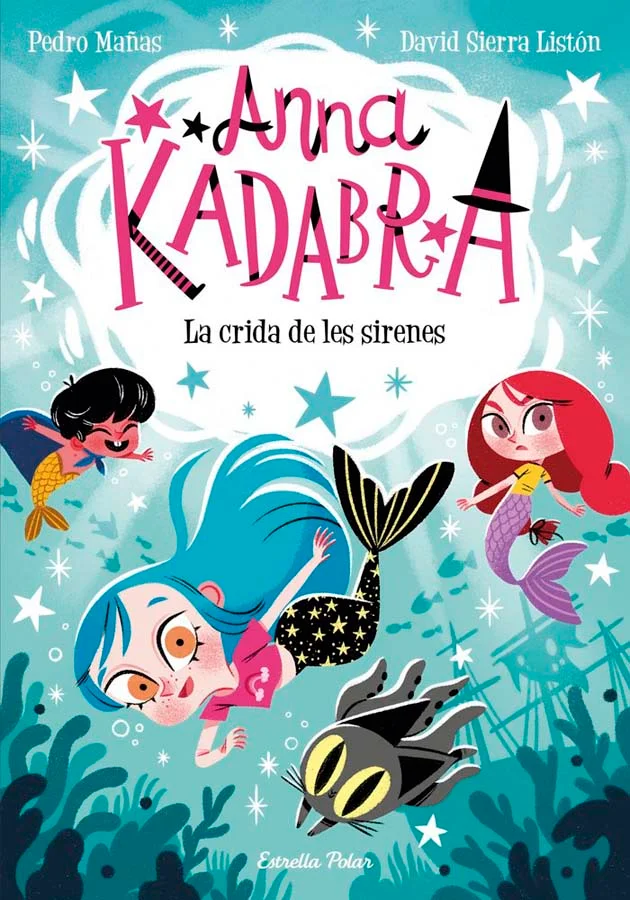 Anna Kadabra 10. La crida de les sirenes