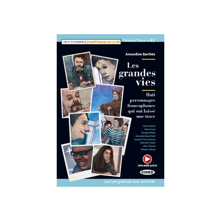 Henri Dunant, Marie Curie, Georges Méliès, Alexandra David-Néel, Jacques-Yves Cousteau, Gabrielle Chanel, Lilian Thuram, Marjane Satrapi.<BR><BR>O...