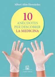 10 anècdotes per descobrir la medicina