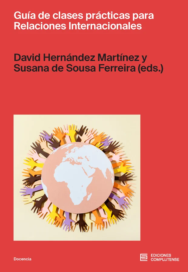 El presente libro es resultado del proyecto de innovación docente ''Una metodología práctica y participativa en Relaciones Internacionales: simula...