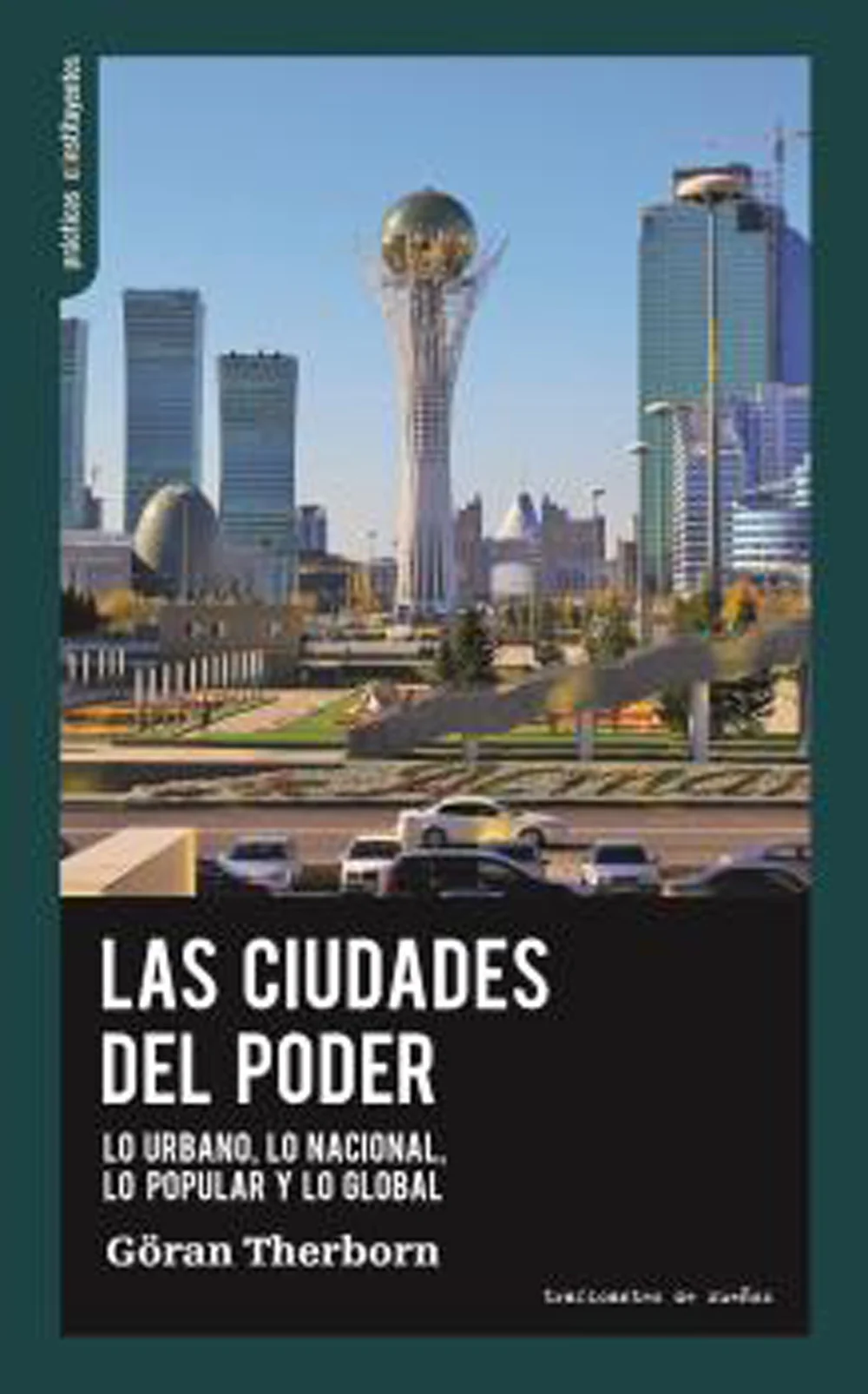 En esta brillante investigación sobre la política y los significados de los paisajes urbanos, el originalsociólogo Göran erborn nos propone un via...