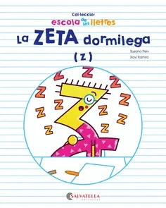 La zeta dormilega (z) La zeta dormilega (z)
