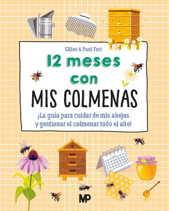 Intervenciones y visitas a tus colmenas, seguimiento de la buena salud de las abejas, cosecha de miel y propóleos: ¡recomendaciones, ideas y bueno...