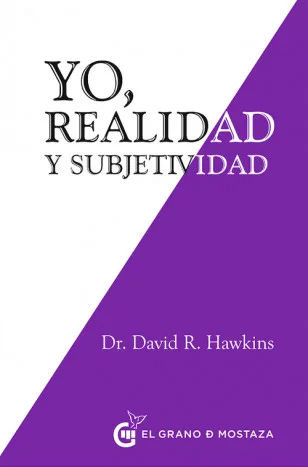 En Yo, realidad y subjetividad el doctor Hawkins describe los niveles más elevados de la conciencia humana, los ámbitos de la espiritualidad y la ...