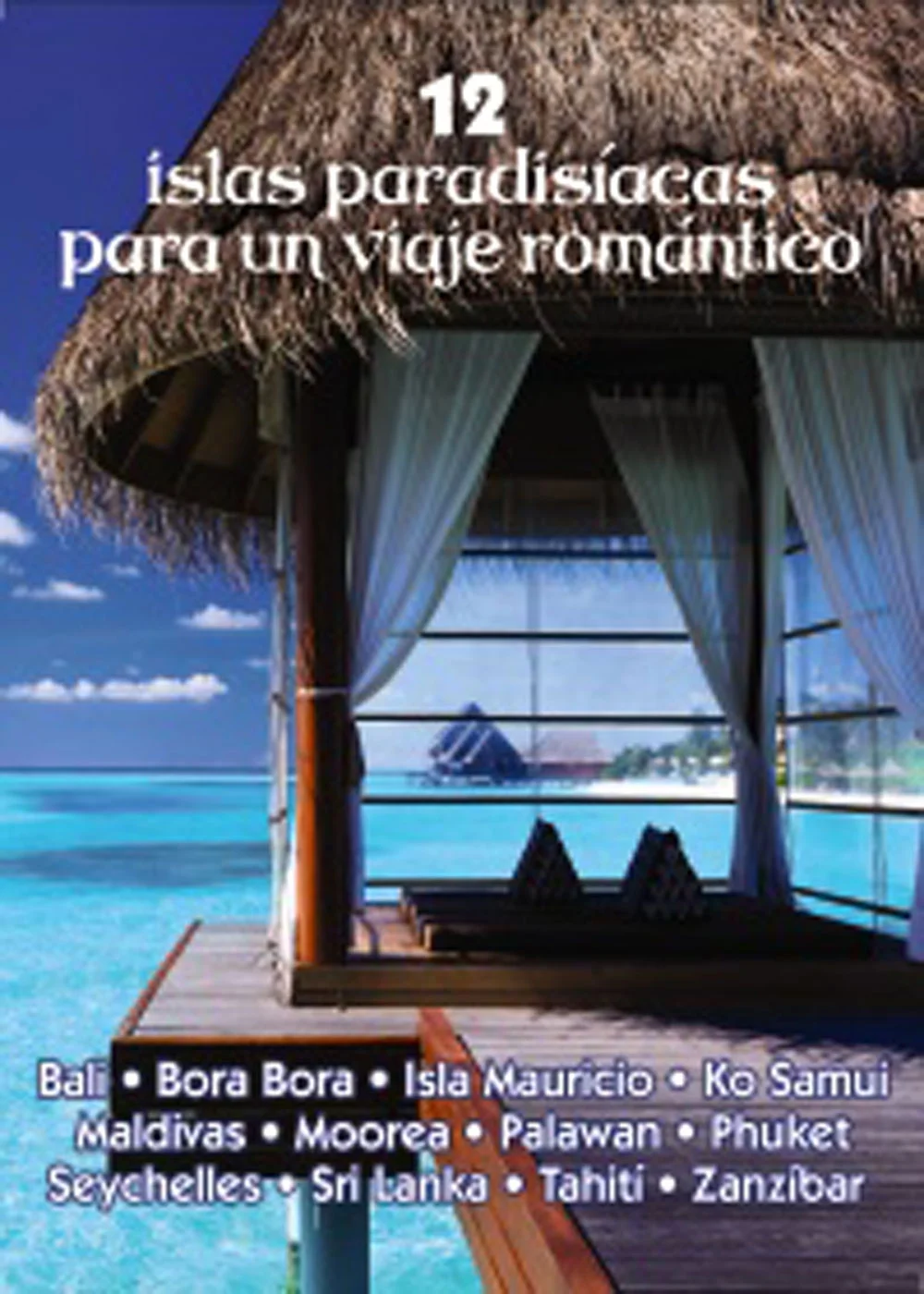 Bora Bora, Tahití, Bali, Phuket, Maldivas? ya solo los nombres de estas islas evocan lugares exóticos, aguas turquesas, playas de fina arena blanc...