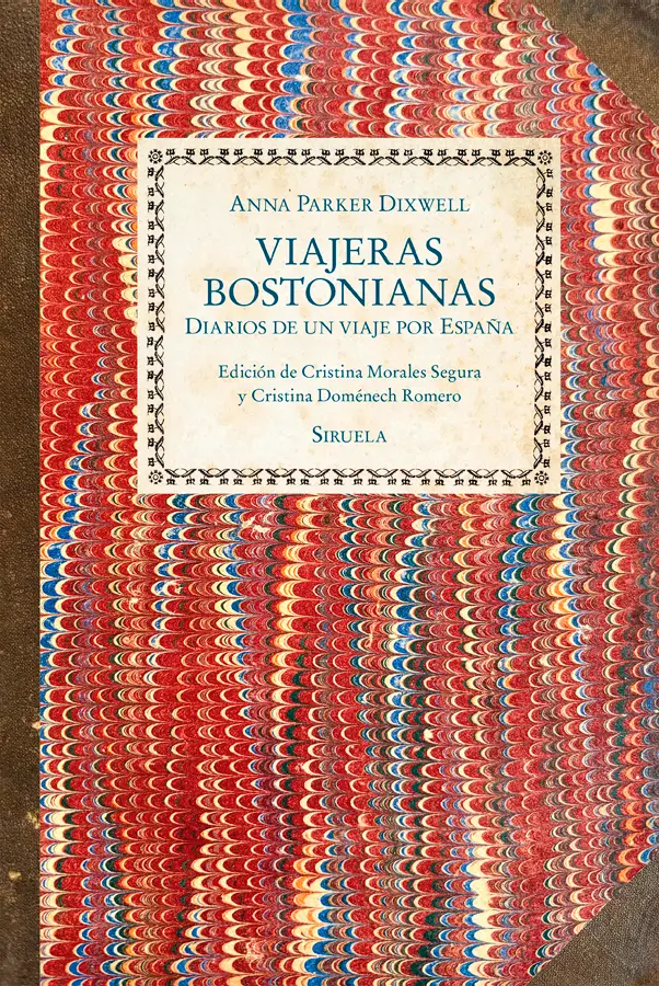 Viajeras bostonianas es la edición en español del dia­rio personal de la pintora estadounidense Anna Parker Dixwell, un fascinante testimonio de l...