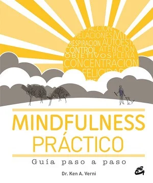 Mindfulness Práctico es una excelente guía que te enseña de modo minucioso cómo aplicar en la vida diaria los bien conocidos beneficios del mindfu...
