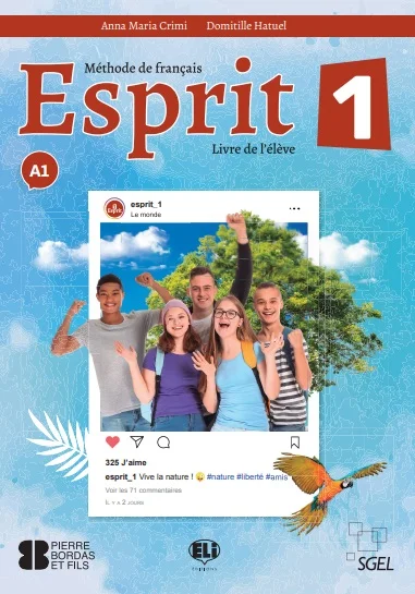 Esprit 1. Libro del alumno para nivel A1 de MCER de francés.  3 Dossiers de 2 unidades cada uno (6 Unidades total): En cada dossier, una doble pág...