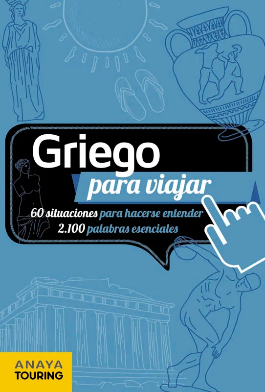 Guía de conversación para entenderse en griego. Los contenidos de este cuaderno se articulan según las situaciones típicas de los viajes (medios d...