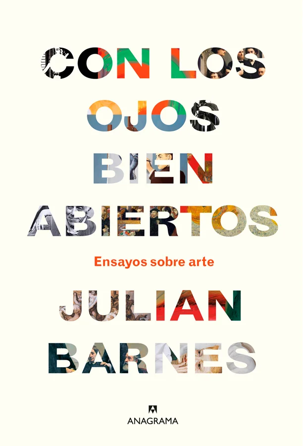 <b><strong>Los eruditos, sagaces y exquisitos ensayos sobre arte de Julian Barnes. Un recorrido deslumbrante por la pintura moderna y contemporáne...