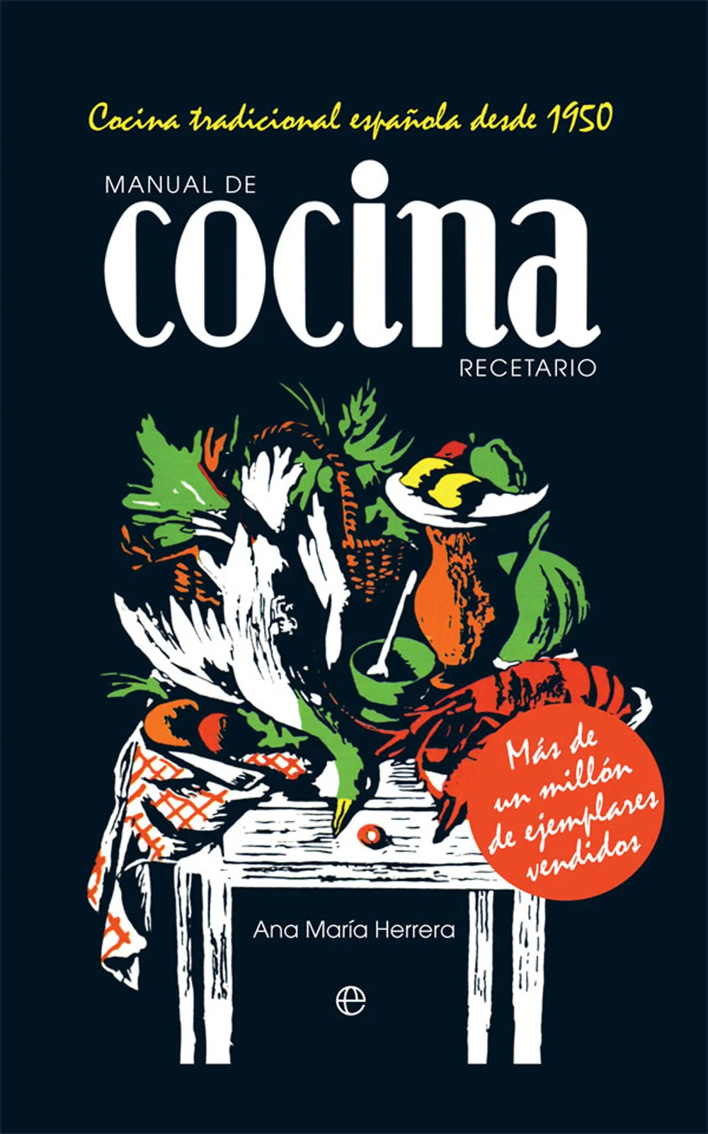 <p>Este libro de cocina, que ya es un clásico, se publicó por primera vez en 1950. Su autora, Ana María Herrera diplomada de la Academia de Gastr...