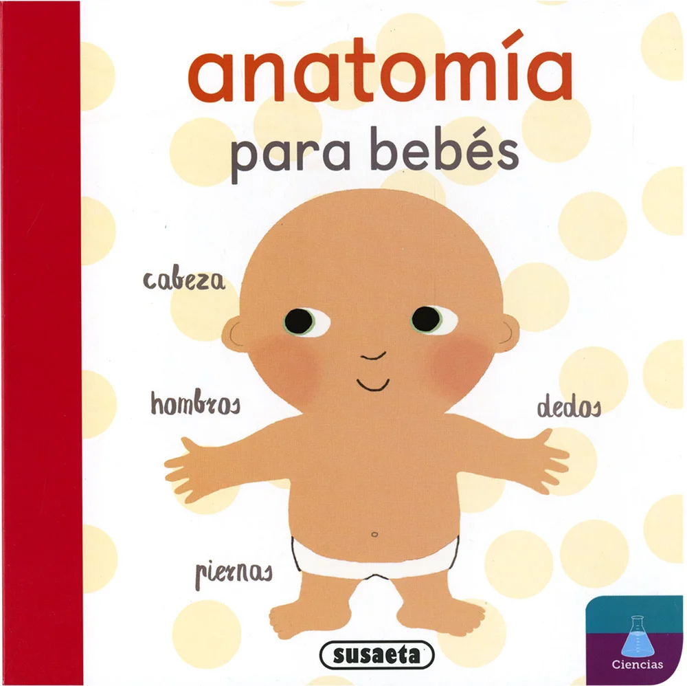 ¿Anatomía para bebés? Pues sí: los más pequeños de lacasa también pueden entender cómo funciona el cuerpohumano o otros aspectos del mundo con los...