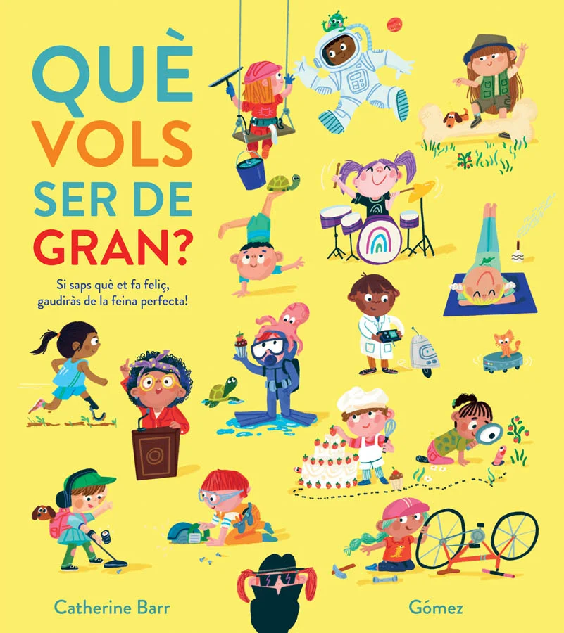 T'agrada embrutar-te? Aleshores potser vols ser veterinari, jardinera o lampista... T'agrada fer soroll? Doncs potser podries ser cantant d'òpera ...