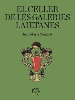 El 1916, al soterrani de les Galeries Laietanes de Barcelona, es va obrir un celler ambiciós i original: l'oferta era impressionant. Les parets de...