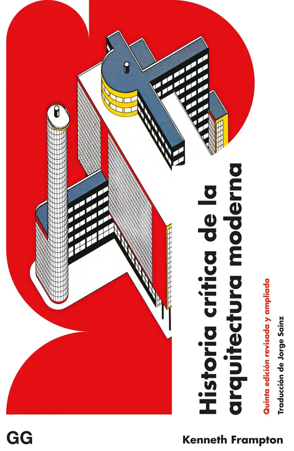 Desde su primera edición en 1980, la Historia crítica de la arquitectura moderna de Kenneth Frampton se ha convertido en un clásico imprescindible...