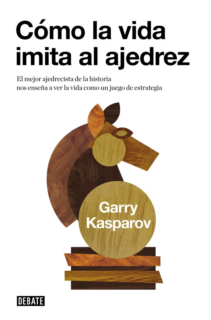 <P><B>El mejor ajedrecista de la historia nos enseña a ver la vida como un juego de estrategia.</B></P> <P>La vida se parece a una partida de ajed...