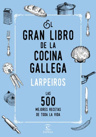 <p>El gran recetario de la gastronomía tradicional gallega de la mano del programa <i>Larpeiros</i> de la Televisión de Galicia. 500 platos tradic...