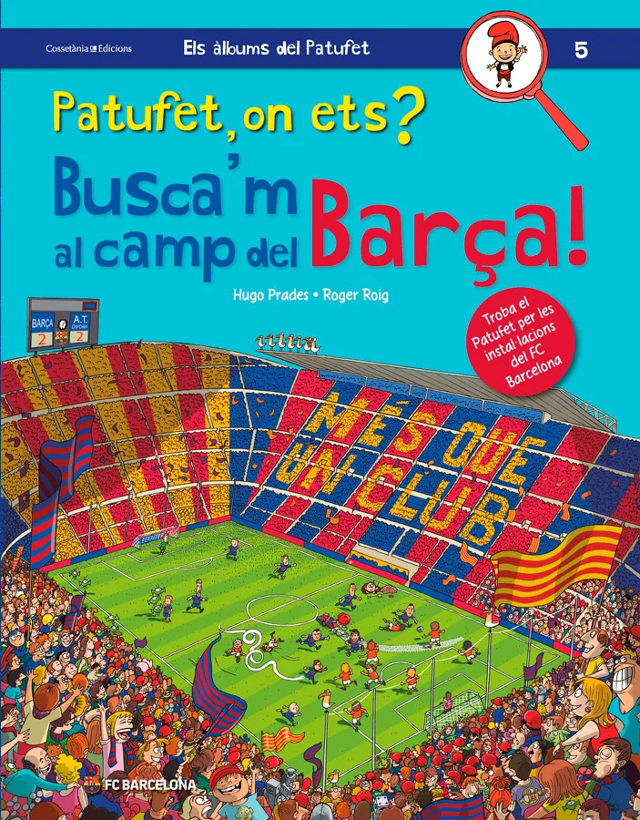 EXHAURIT IL·LUSTRACIONS D'HUGO PRADES El Patufet, expert en descobrir les tradicions catalanes als infants, s'ha amagat ara en diferents espais de...