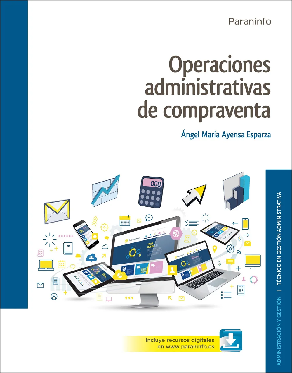 Esta obra desarrolla los contenidos del módulo profesional de Operaciones Administrativas de Compraventa del Ciclo Formativo de grado medio de Ges...