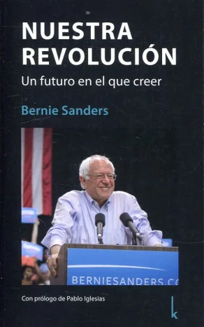 En Nuestra Revolución, los lectores encontrarán algunas de las claves dela estrategia de ocupación del Partido Demócrata a partir de lasexperienci...