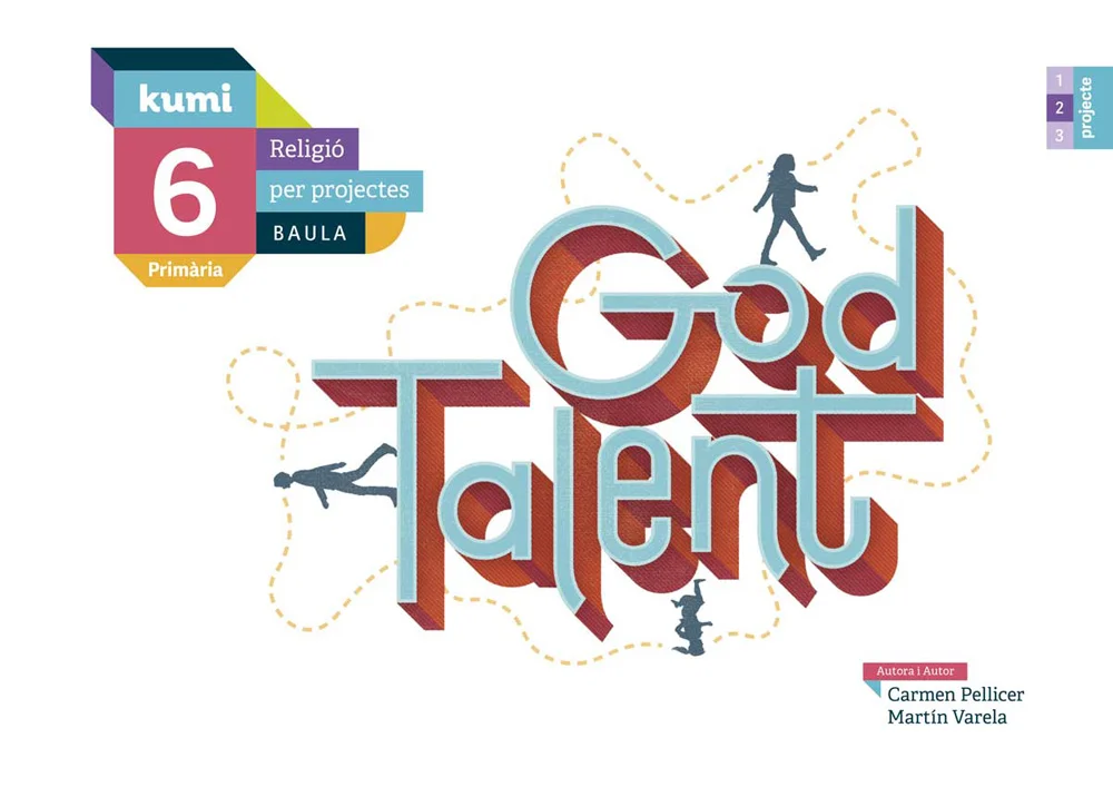 Libro de texto de Bau E6 God Talent recomendado para la asignatura de Religión Católica y para el curso de 6º Primaria con una edad 11 a 12 años. ...