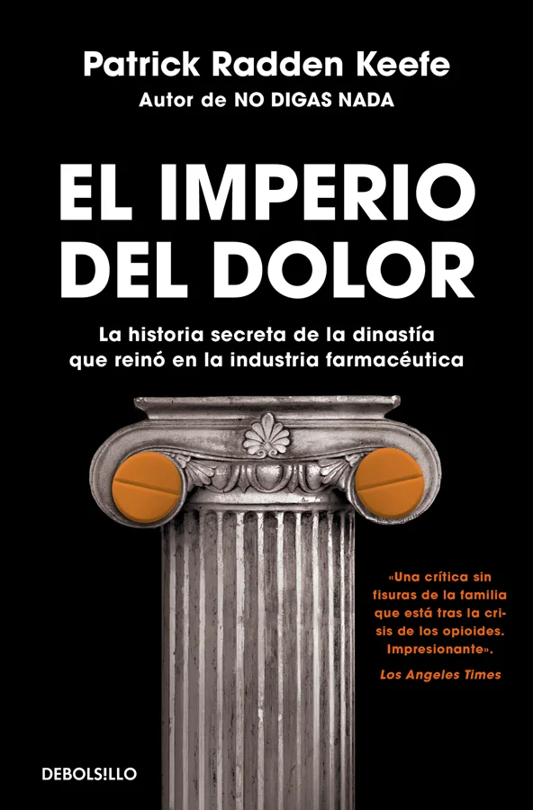 <B>Tras </B><I><B>No digas nada</B></I><B>, llega lo nuevo de Patrick Radden Keefe.</B><br><br> <br><br> <B>El retrato demoledor de una dinastía c...
