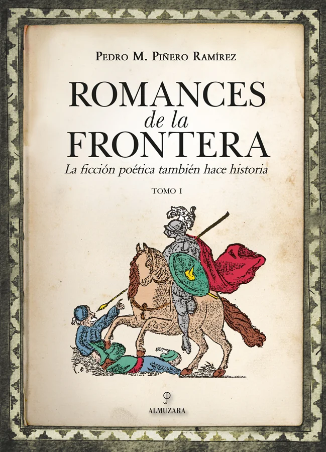 Los romances fronterizos, desarrollados durante los últimos dos siglos de la Edad Media, exponen la prolongada coexistencia de moros y cristianos ...