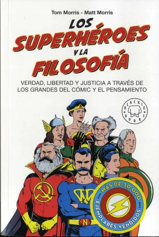 Dieciséis filósofos de universidades americanas, conla ayuda de algunos de los más influyentes escritoresy críticos del género del cómic, examinan...