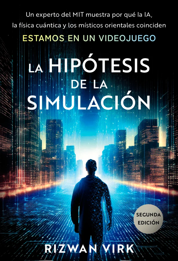 <p><b>La obra definitiva sobre una de las teorías más audaces y relevantes de nuestra época.</b></p><p><b>¿Vivimos en una simulación? </b>Rizwan V...