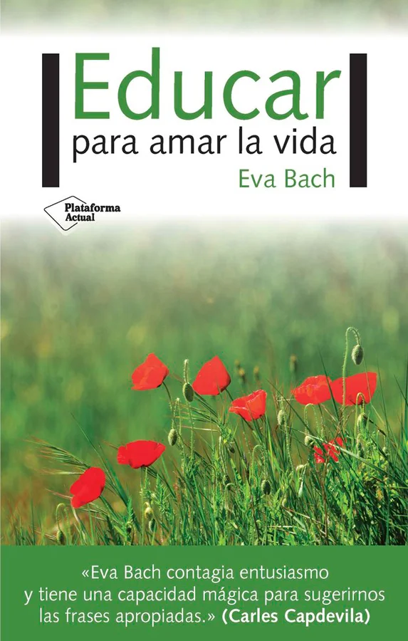Educar para amar la vida Educar para amar la vida