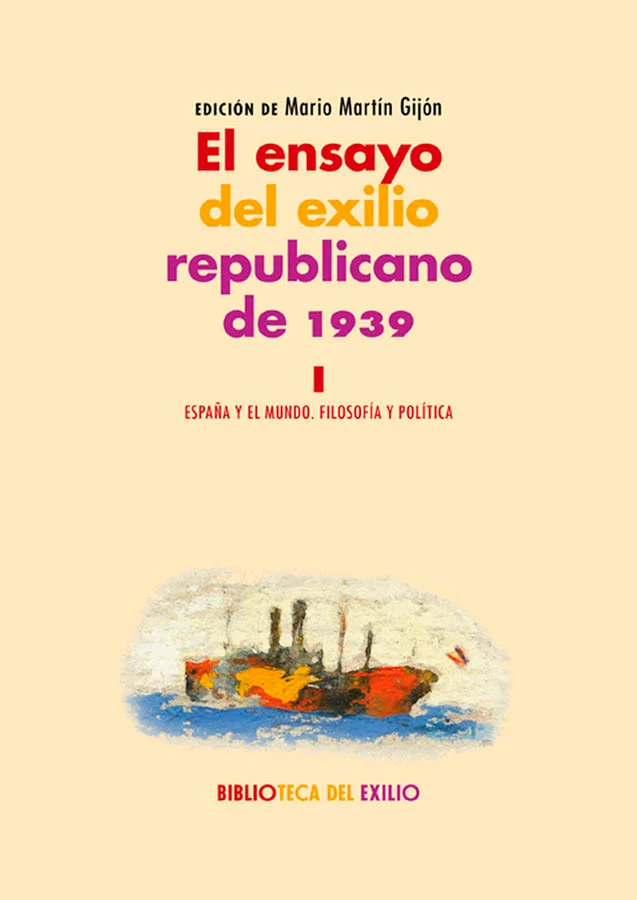 Seguramente sea el ensayo el género literario más característico del exilio. El más necesario sin duda: ensayo, en su doble acepción, pues se trat...