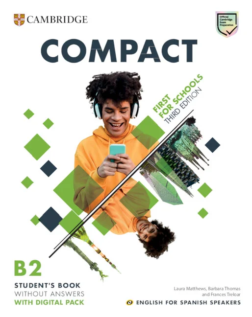Preparación rápida y centrada para el examen B2 First. Compact First ofrece revisión y práctica intensivas para maximizar rápidamente el rendimien...
