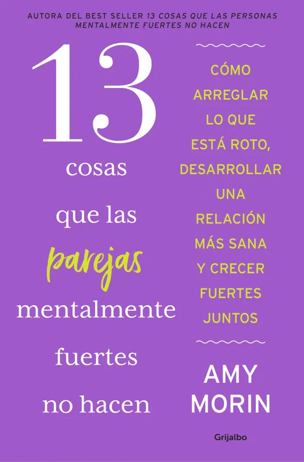 <P><B>De la autora del best seller internacional <I>13 cosas que las personas mentalmente fuertes no hacen</I>, con más de un millón de ejemplares...