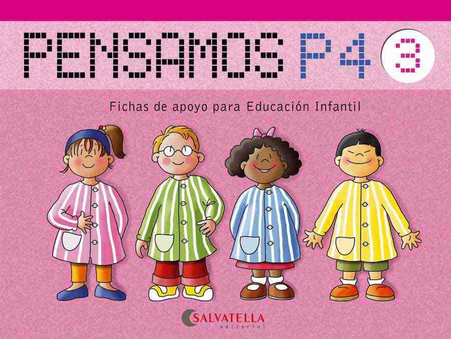 Llibre de text de Pensamos 3 Infantil 4 Años recomanat per l’assignatura de Aprenentatges Bàsics per al curs de Infantil 4 anys amb una edat de 4 ...