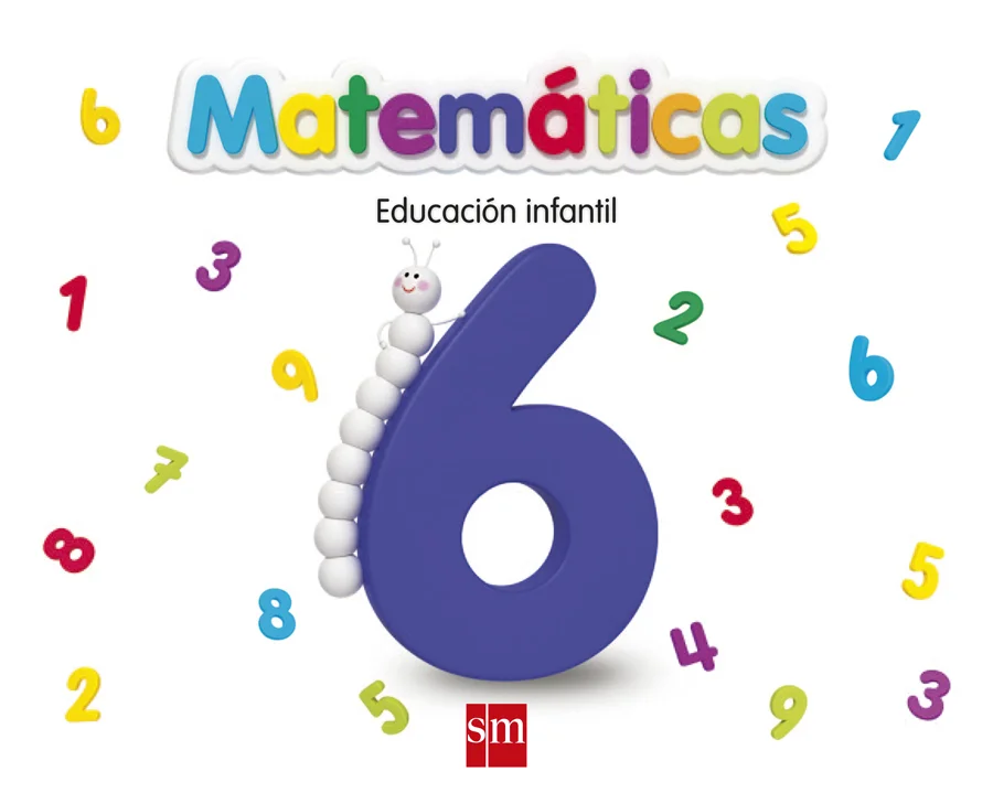 Libro de texto de Matemáticas 6: Educación Infantil recomendado para la asignatura de Matemáticas y para el curso de Infantil 5 años con una edad ...