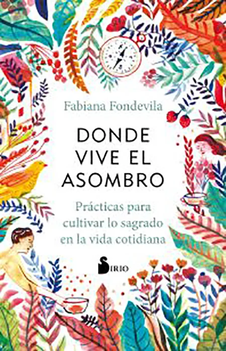 Ese es el viaje que aquí propongo: despabilar la mirada, despertar los oídos, agudizar el olfato, respirarhondo. Enloquecer de amor por el mundo p...