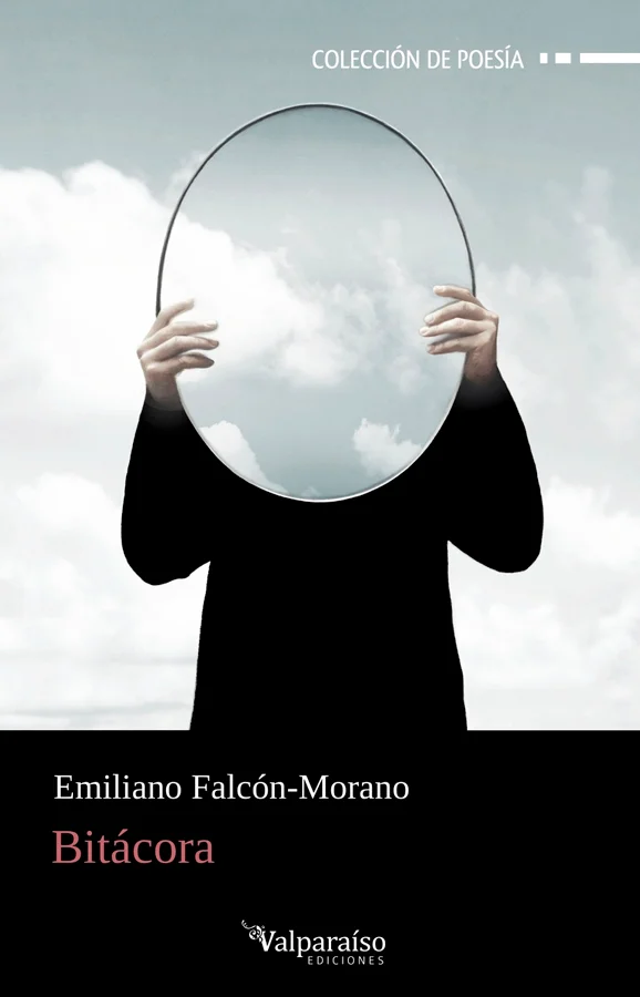 <b>Poemario del autor Emiliano Falcón-Morano</b><br><br><i>Bitácora</i> se mueve en la provechosamente fútil existencia humana. Hay inocencia perd...