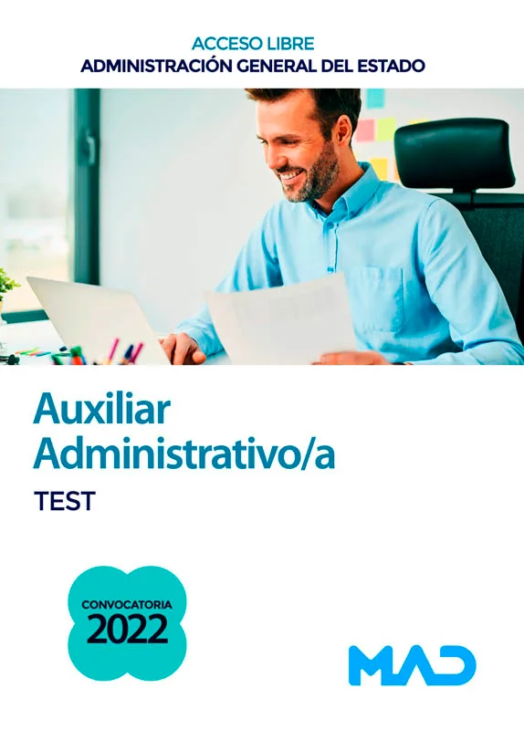 Manual de test correspondiente al Temario para la preparación del proceso de selección por el sistema de ingreso libre en el Cuerpo General Auxili...