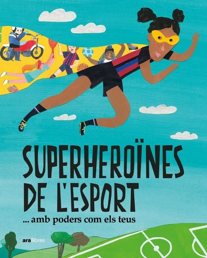 Superheroïnes de l'esport...amb poders com els teus Superheroïnes de l'esport...amb poders com els teus