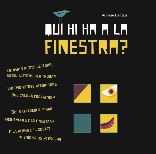 Això que veus per la finestra sembla un monstre terrible! Però a l'hora de passar la pàgina t'adones, ben sorprès, que és un niu de pollets vius!