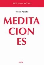 Meditaciones, que el emperador Marco Aurelio escribió para sí mismo, es uno de los mejores manuales de ética que nos ha legado la historia. Contie...