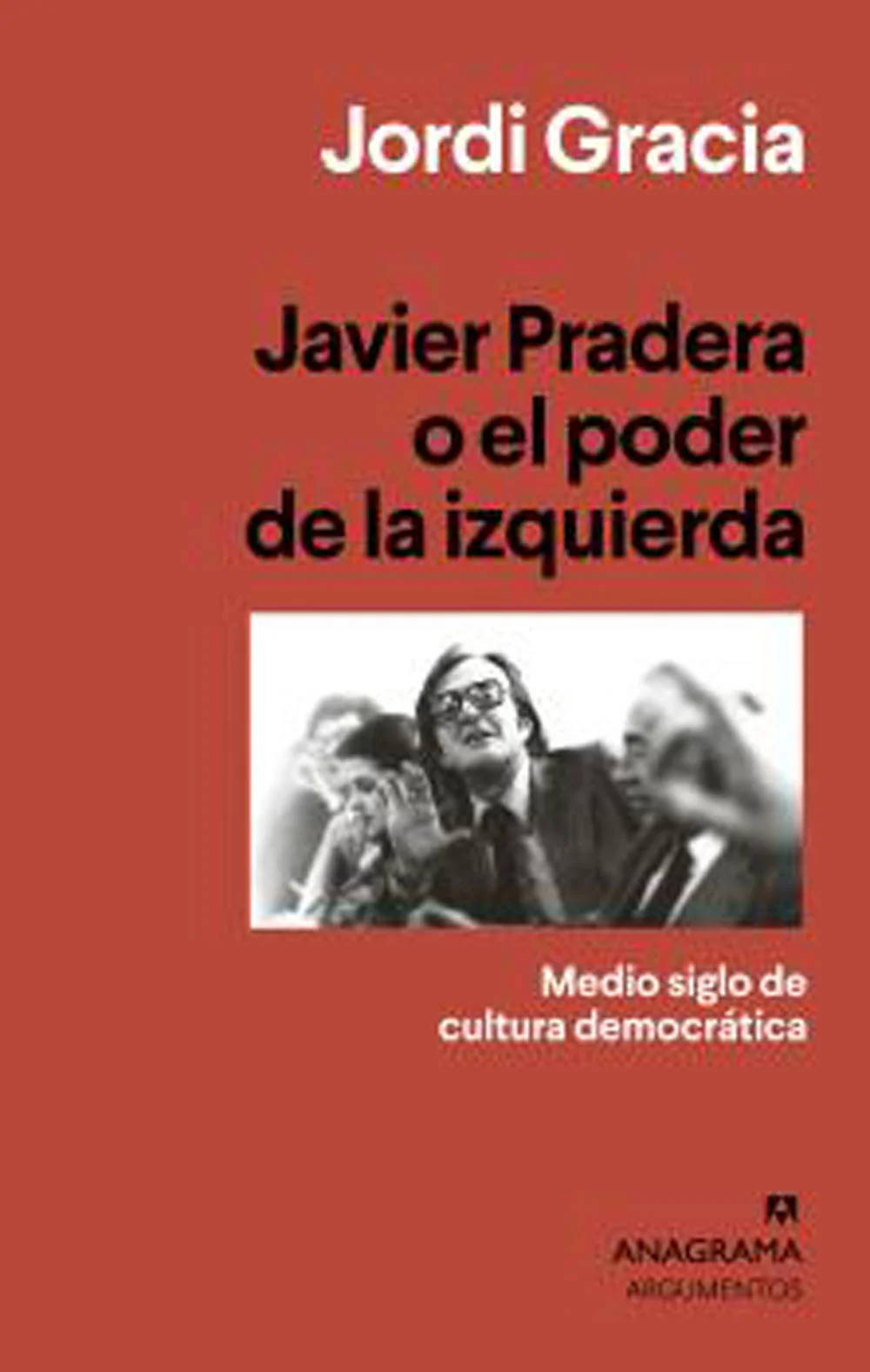 La biografía de Javier Pradera, que es también la crónica de la España que va del tardofranquismo a la democracia. Este libro se mete en la caja n...